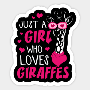 Just A Girl Who Loves Giraffes Sticker